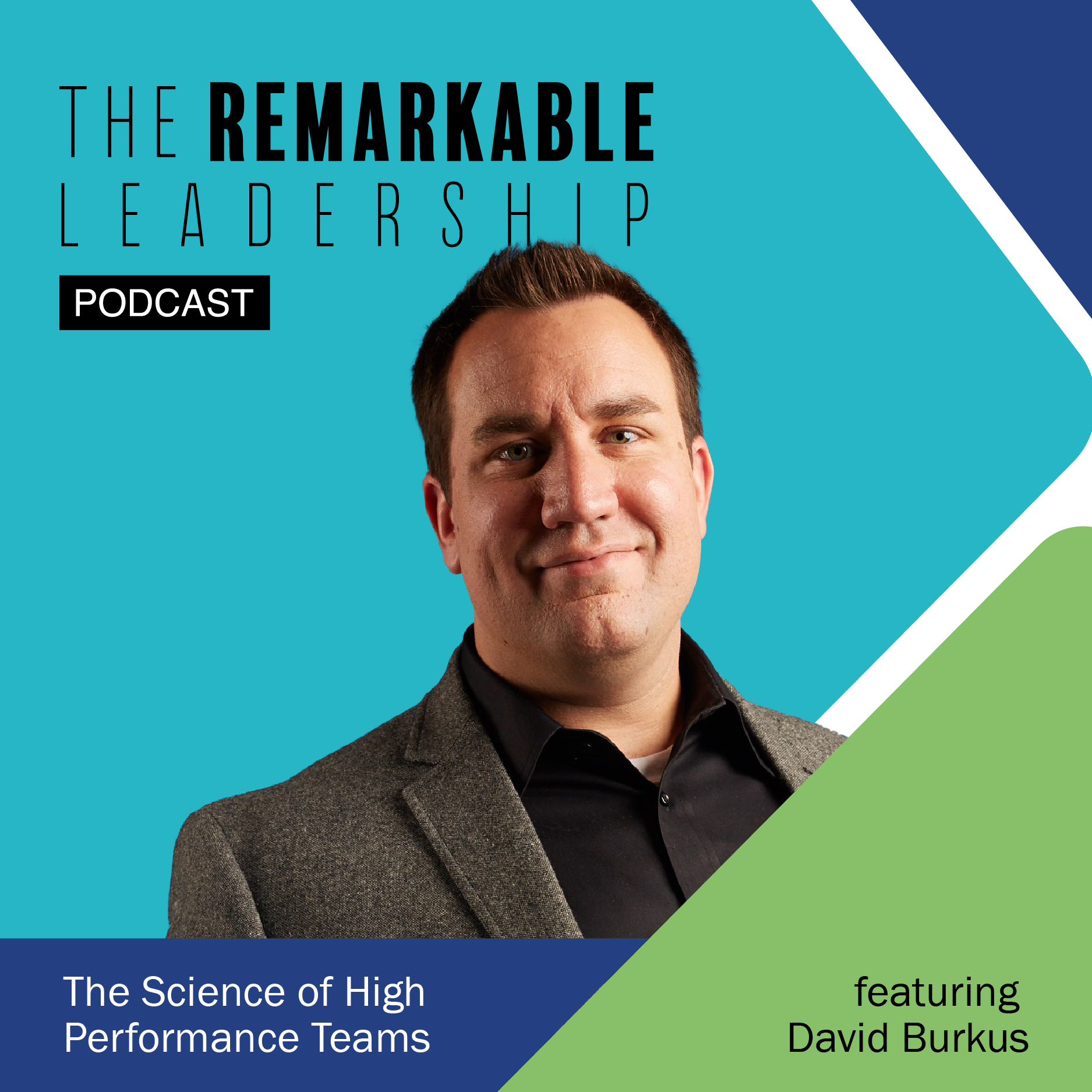 The Science of High Performance Teams with Dr. David Burkus