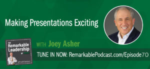 The dreaded presentation. The word may cause you to feel some anxiety because you are the presenter or you because you are in the audience. Today, Joey Asher, author and coach, talks about going beyond the presentation. Leaders at all levels need to give more than just the data. Their audience, their listeners, their employees, need the story behind the data to make a real connection.