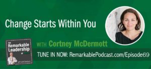Goals and vision are important to organizational growth and if we cannot connect with our employees do they work? Cortney McDermott, author of Change Starts Within You and former CEO, helps us understand that people come to change in a variety of ways. Leaders need to come from a place of a strong shared vision and move people to their genius.