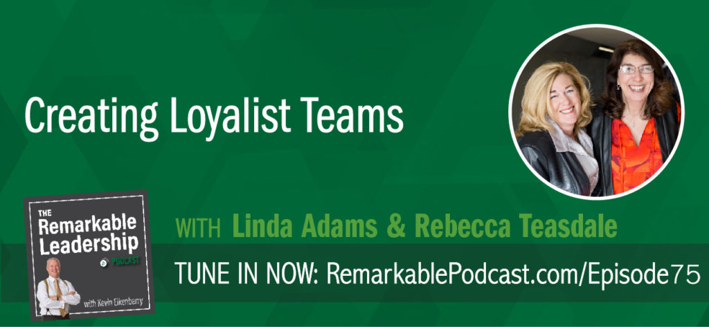 Loyalist teams are 40 times more productive and less than 15% of all teams are true loyalist teams. Linda Adams and Rebecca Teasdale, co-authors of The Loyalist Team, join Kevin to discuss the research that led to their book and learn some of predictable, repeatable traits the best teams in the world share. Leaders need to create an environment where you can raise the “real” issues and move your mission forward.