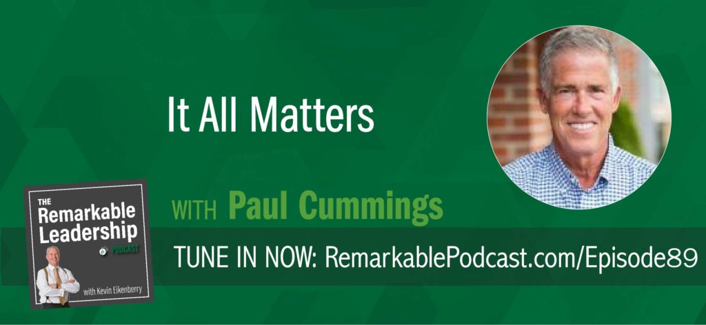 Paul Cummings, the author of It All Matters: 125 Strategies to Achieve Maximum Confidence, Clarity, Certainty, and Creativity, joins Kevin to talk about the power of a single decision and shares insights into some of the strategies to achieve the 4 C’s. To keep your team from getting stuck in the rut of average, you should move along the continuum from teaching to coaching to mentoring.