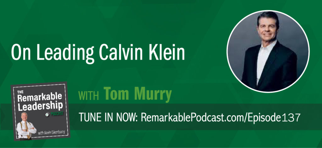 Tom Murry spent 17 years as the CEO of Calvin Klein and facilitated the brand’s growth from 2.8 billion to $8 billion. Tom joins Kevin to talk about teamwork. Tom believes his success came from surrounding himself with talented folks. Further, he knows to be effective you need to enjoy your work and enjoy your team.