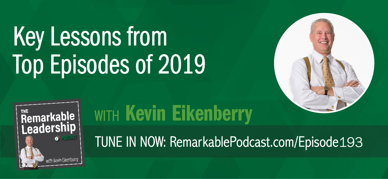 Kevin counts down the most downloaded episodes of 2019. As he recounts each episode, he shares his thoughts on why the conversation was valuable and who may find the most value in the discussion.