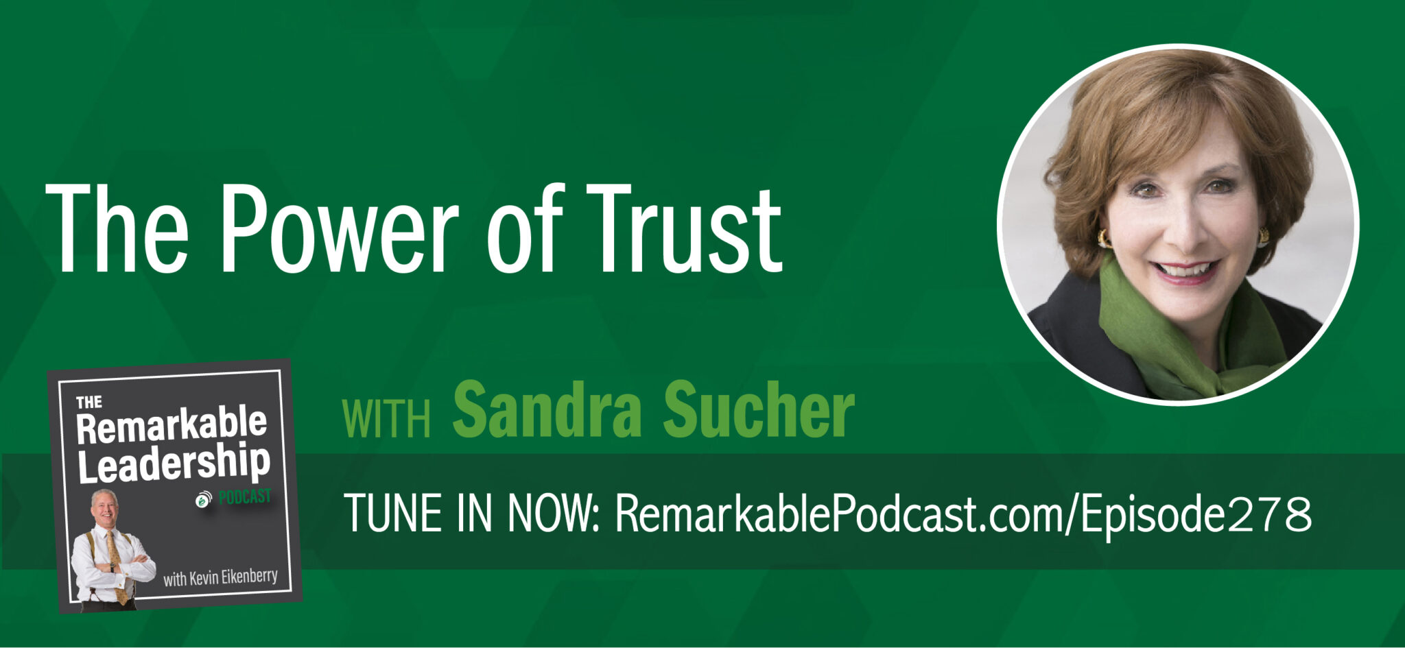 The Power Of Trust With Sandra Sucher - #278 - The Remarkable ...