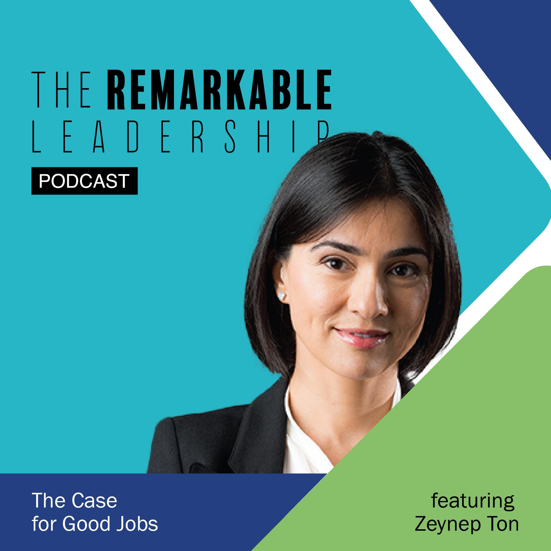 Zeynep Ton on The Remarkable Leadership Podcast