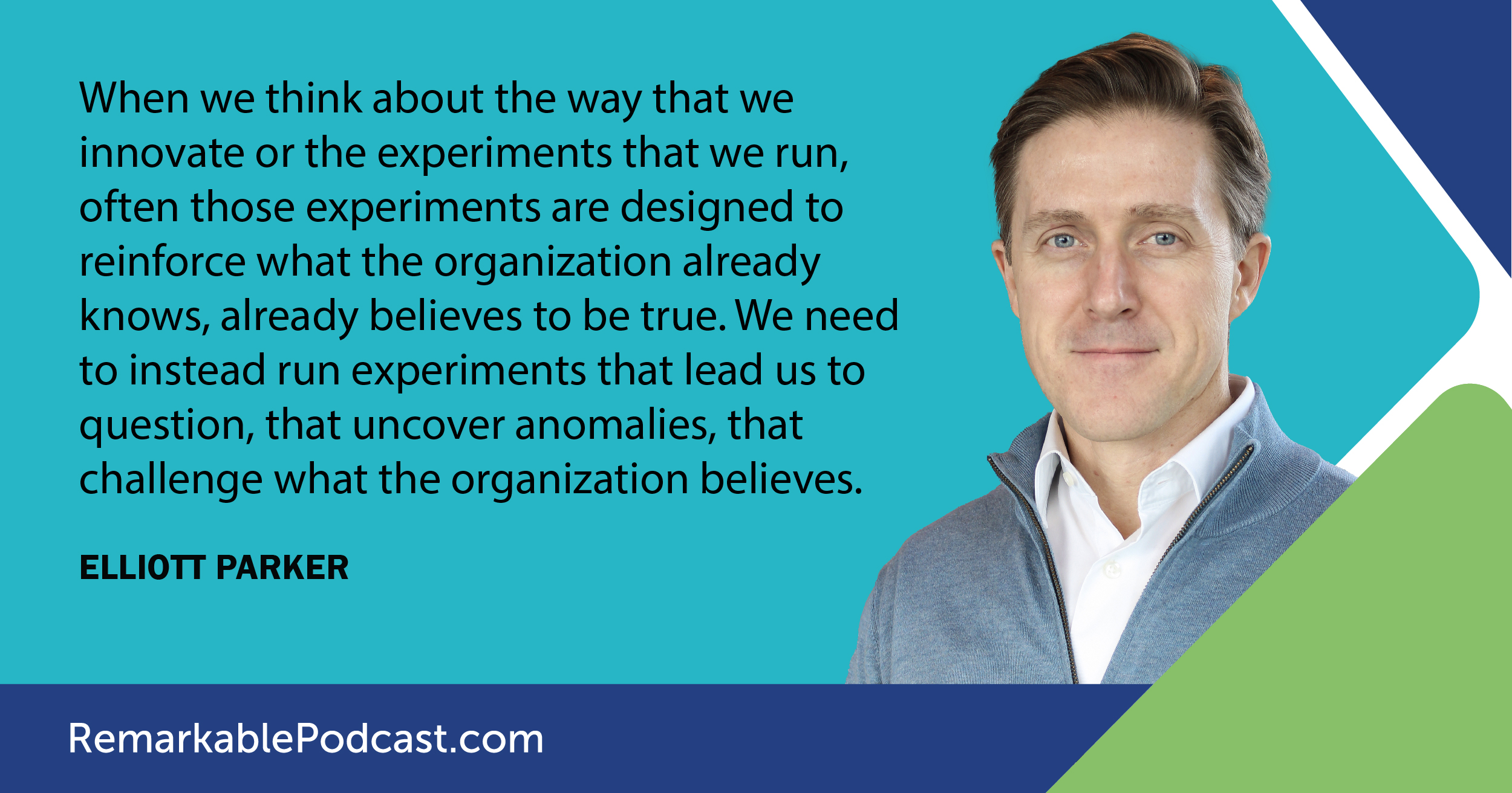 When we think about the way that we innovate or the experiments that we run, often those experiments are designed to reinforce what the organization already knows, already believes to be true. We need to instead run experiments that lead us to question, that uncover anomalies, that challenge what the organization believes. 