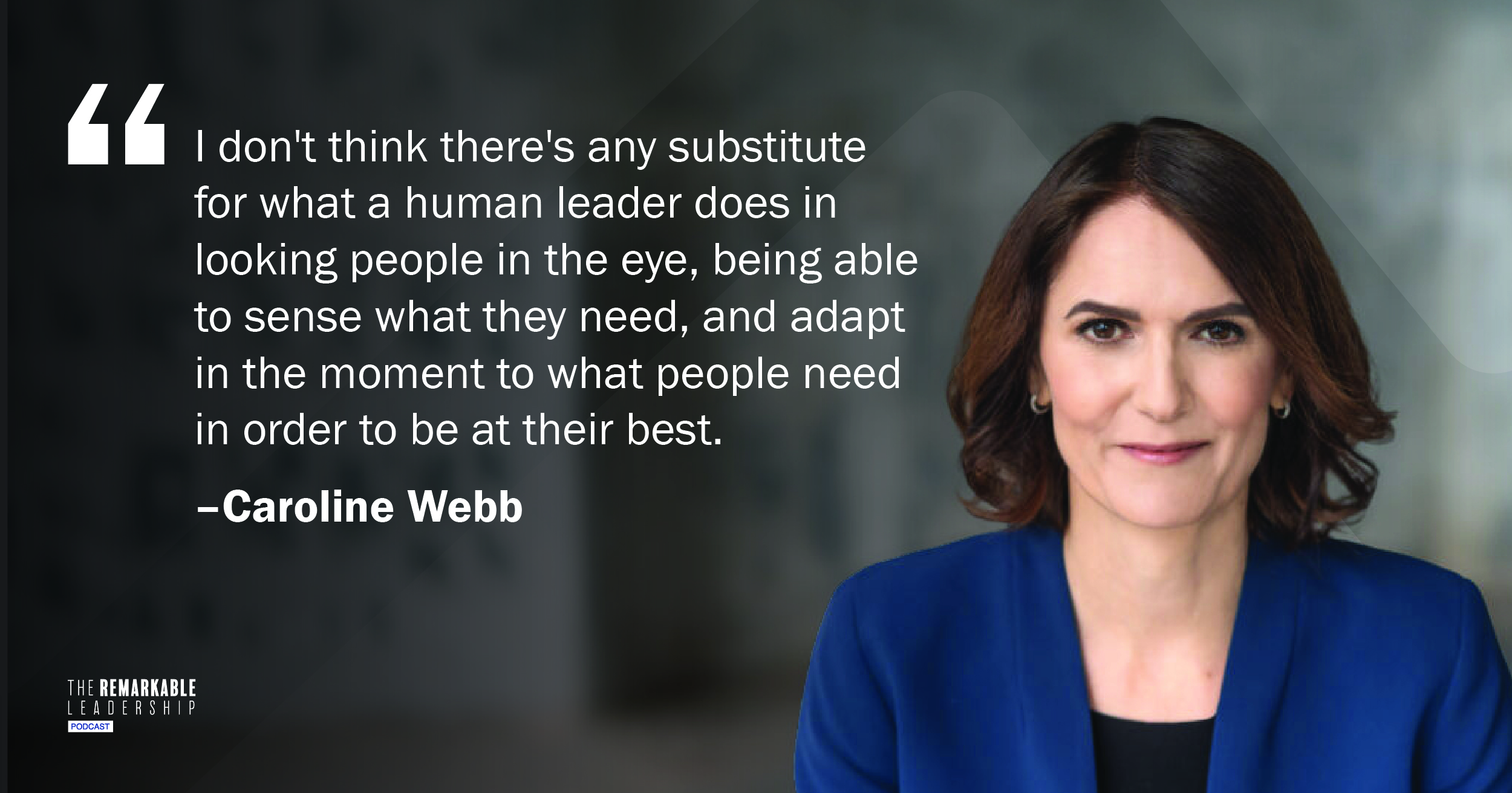 Remarkable-Leadership-Quote-Webb, Caroline_Social-Quote-2500x1312